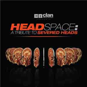 Various - Headspace: A Tribute To Severed Heads