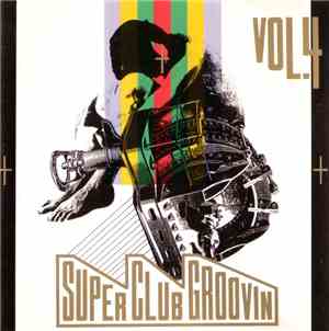 Various - Super Club Groovin' Vol. 4