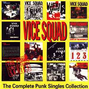 Vice Squad - The Complete Punk Singles Collection