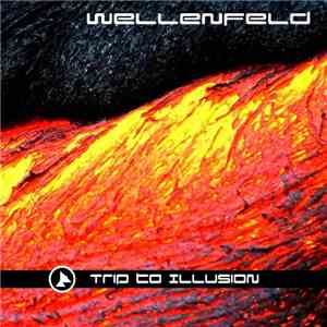Wellenfeld - Trip To Illusion