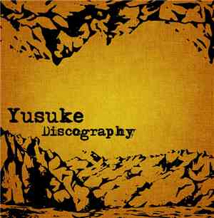 Yusuke  - Discography