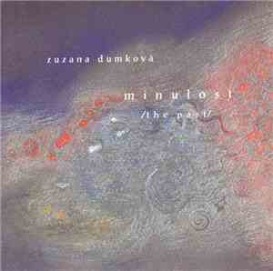 Zuzana Dumková - Minulost (The Past)