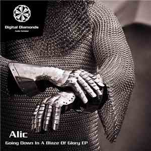 Alic - Going Down In A Blaze Of Glory EP