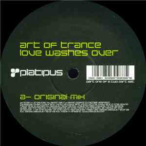 Art Of Trance - Love Washes Over