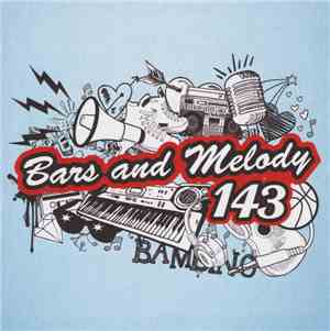 Bars And Melody - 143