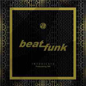 Beatfunk - Intoxicate