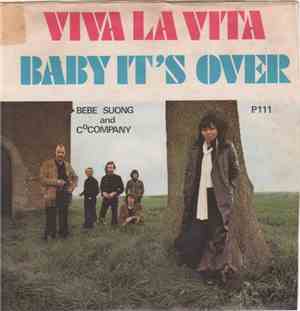 Bebe Suong & Co Company - Viva La Vita / Baby It's Over