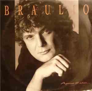 Braulio - Apenas 20 Años...