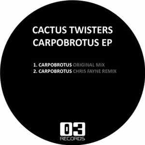 Cactus Twisters - Carpobrotus EP