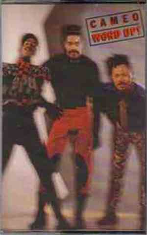 Cameo - Word Up