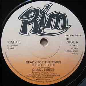 Carol Deene - Ready For The Times To Get Better