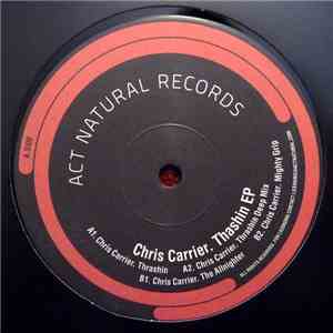 Chris Carrier - Trashin EP