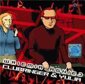 Clubringer & Yulia  - Wriemia Agniej