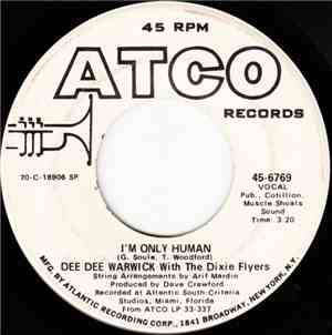 Dee Dee Warwick With The Dixie Flyers - I'm Only Human / If This Was The La ...