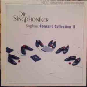 Die Singphoniker - Singphonic Concert Collection II