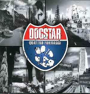 Dogstar - Quattro Formaggi