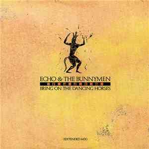 Echo & The Bunnymen - Bring On The Dancing Horses (Extended Mix)