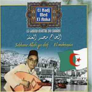 El Hadj M'Hamed El Anka - El Hadj Med El Anka