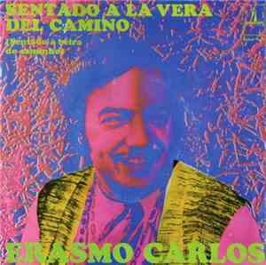 Erasmo Carlos - Sentado A La Vera Del Camino