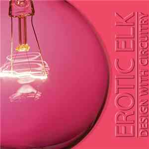 Erotic Elk - Design With Circuitry