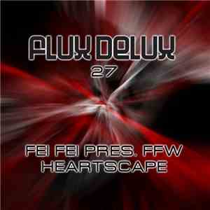 Fei Fei Pres. FFW - Heartscape