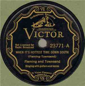 Fleming And Townsend - When It's Hottest Time Down South / I Love You Sweet ...