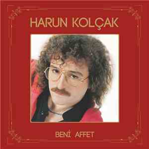 Harun Kolçak - Beni Affet