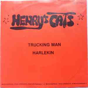 Henry's Cats - Trucking Man / Harlekin