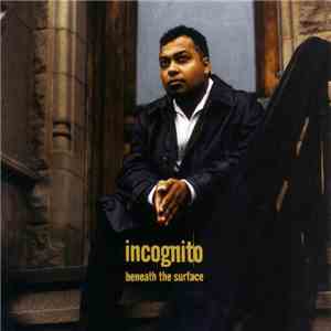 Incognito - Beneath The Surface