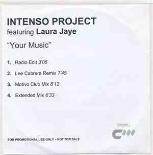 Intenso Project Featuring Laura Jaye - Your Music
