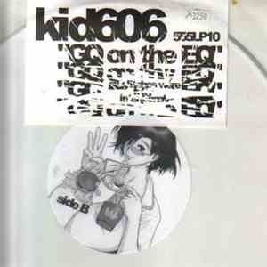 Kid606 - GQ On The EQ