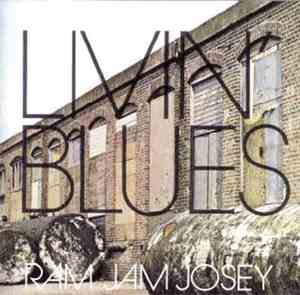 Livin' Blues - Ram Jam Josey
