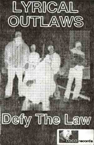 Lyrical Outlaws - Defy The Law