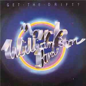 Mark Williamson Band - Get The Drift ?