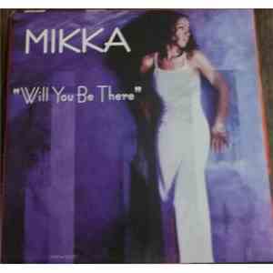 Mikka  - Will You Be There