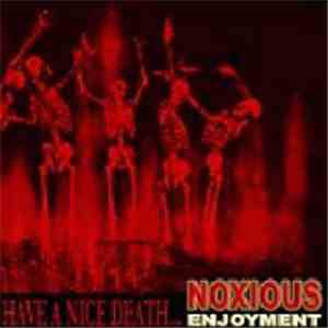Noxious Enjoyment - Have A Nice Death
