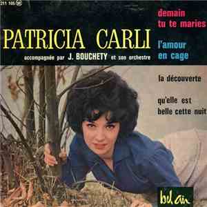 Patricia Carli Accompagnée Par Jean Bouchéty Et Son Orchestre - Demain Tu T ...