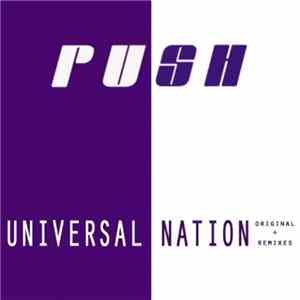 Push - Universal Nation - Original + Remixes
