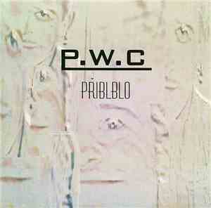 P.W.C - Přiblblo