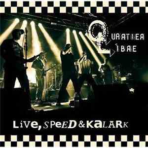 Quartier Libre - Live, Speed & Kalark