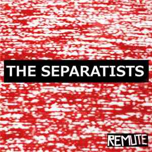 Remute - The Separatists