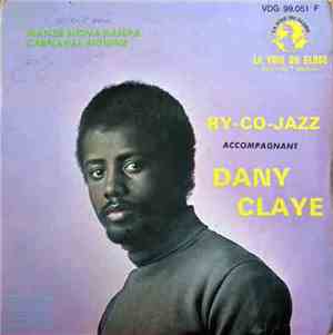 Ry-Co-Jazz Accompagnant Dany Claye - Manzé Mona / Carnaval