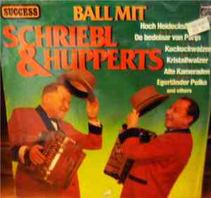 Schriebl & Hupperts - Ball Mit Schriebl & Hupperts