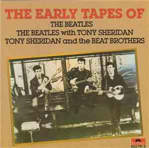 The Beatles / The Beatles with Tony Sheridan / Tony Sheridan And The Beat B ...