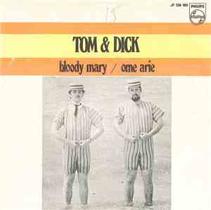 Tom & Dick - Bloody Mary