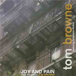 Tom Browne Featuring Stephanie McKay - Joy And Pain