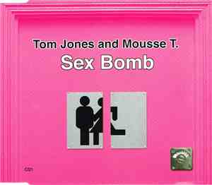 Tom Jones And Mousse T. - Sex Bomb