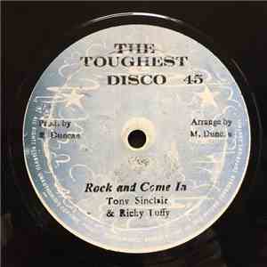 Tony Sinclair  & Ricky Tuffy, Mr. Spaulding - Rock And Come In/ Better Tomo ...