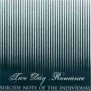 Two Day Romance - Suicide Note Of The Individual