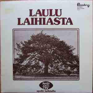 Various - Laulu Laihiasta (Spelit Laihialla)